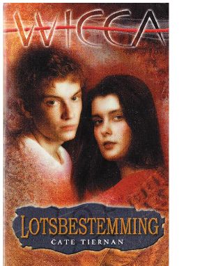 [Wicca 14] • Wicca 14 - Lotsbestemming